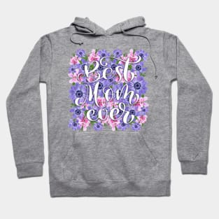 Best Mom Ever Hoodie